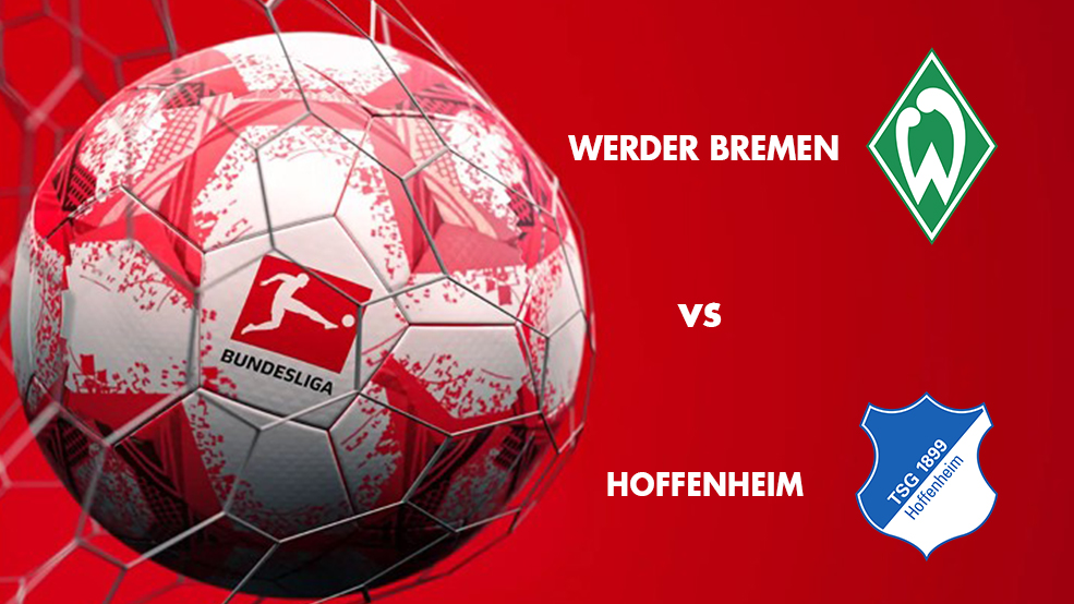 LIVE: Werder Bremen vs Hoffenheim