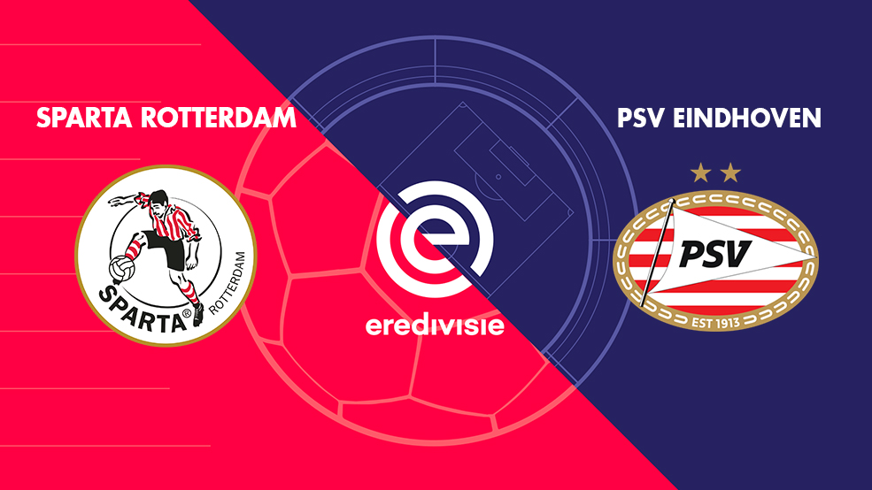 LIVE: Sparta vs PSV Eindhoven